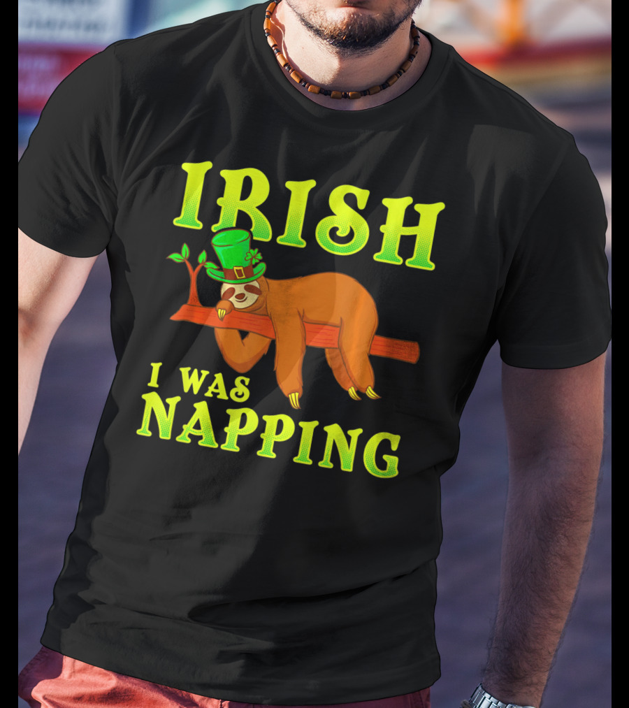 Irish I Was Napping Funny St Pats Day Sloth Hat T-Shirt