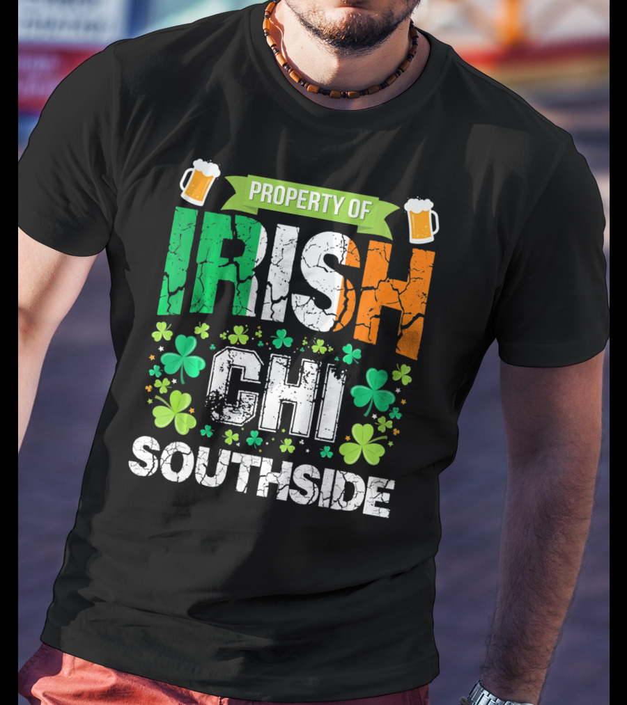 Property Of Irish CHI Southside T-Shirt