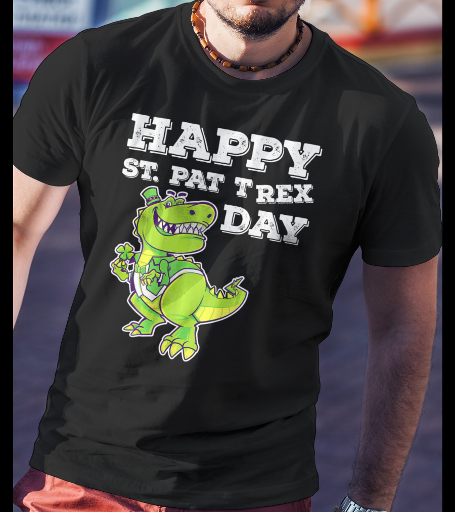 HAPPY ST. PAT T REX DAY Cute St Patricks T-Shirt