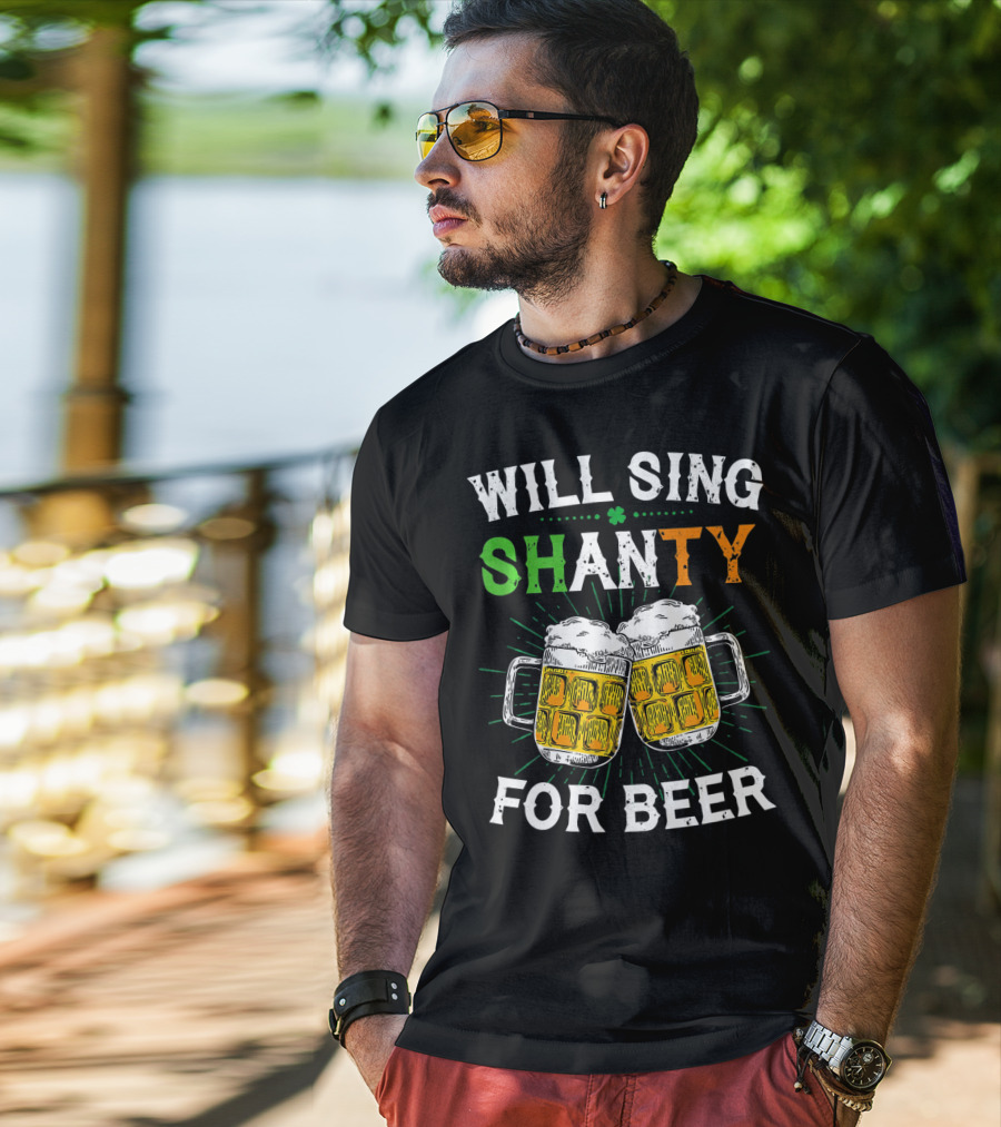 St. Patrick's Day Will Sing Shanty For Beer Irish Drink T-Shirt