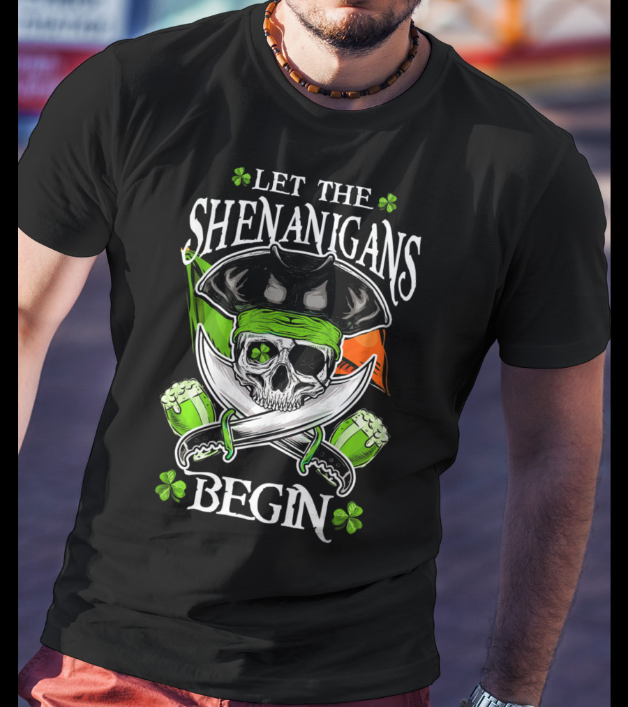 Let The Shenanigans Begin Skull Pirate Irish Flag Shamrock T-Shirt