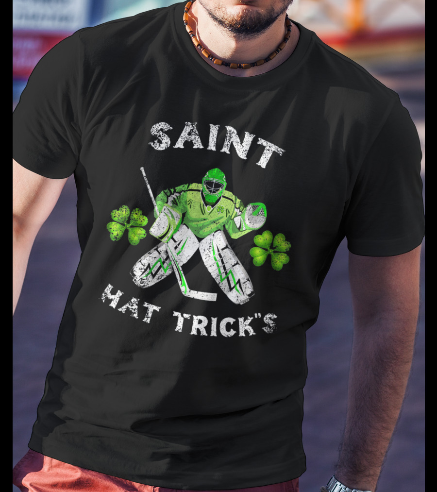 Saint Hat Trick's Hockey Goalie With Shamrocks Irish T-Shirt