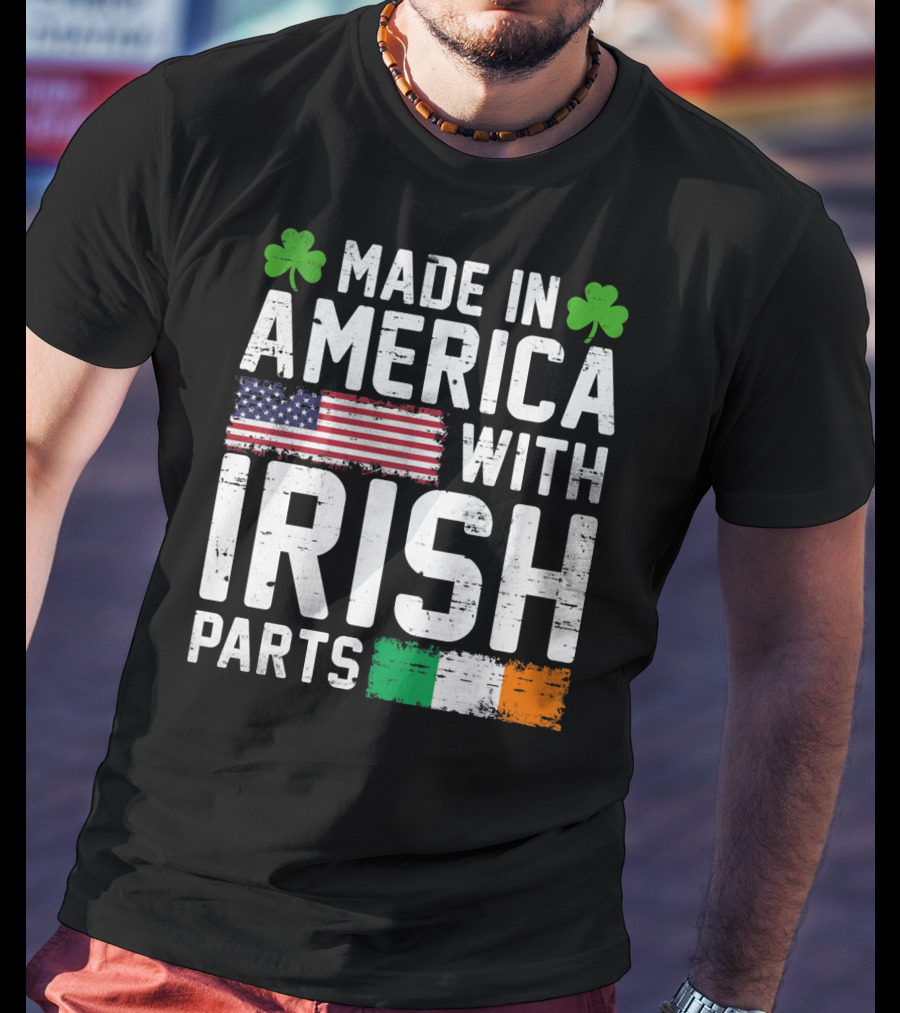 Made In America With Irish Parts Shamrock Flag Print T-Shirt