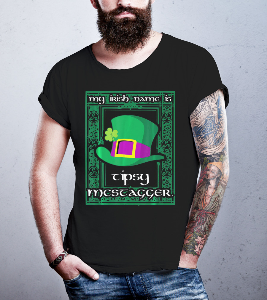 My Irish Name Is Tipsy McStagger Clover Leprechaun Hat T-Shirt