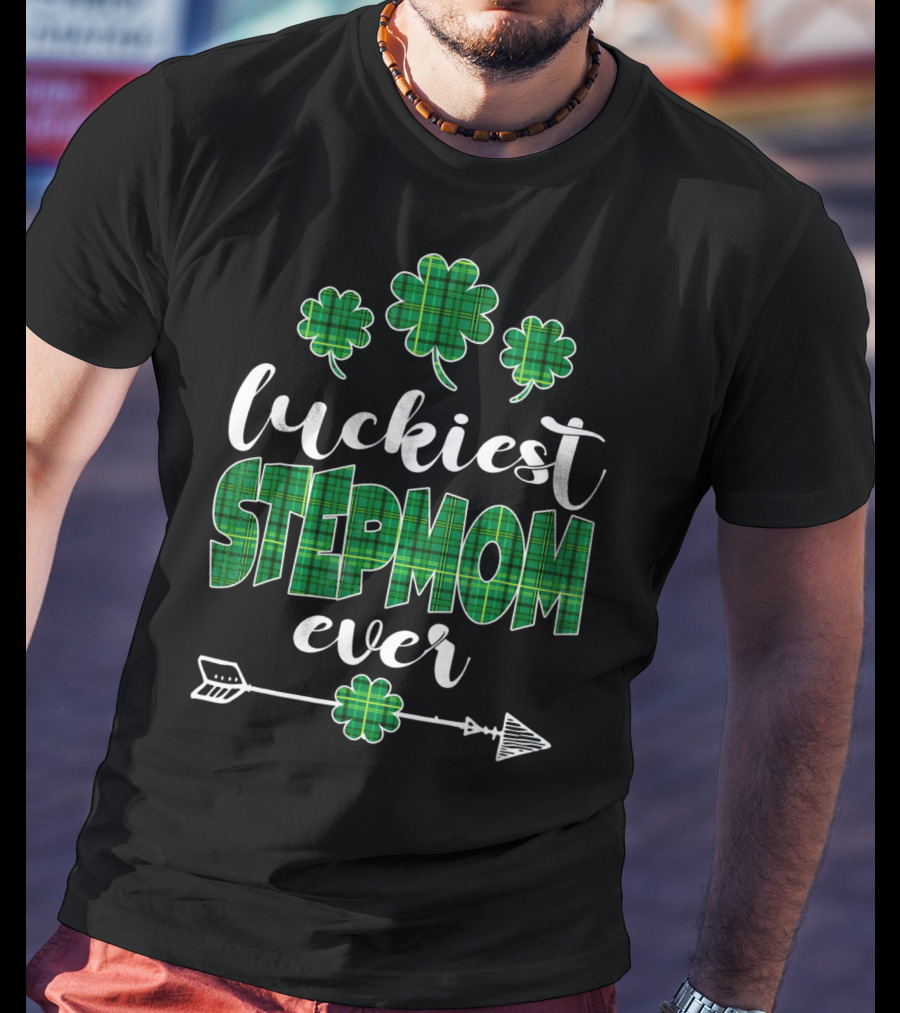 Luckiest Stepmom Ever Irish Stepmom Bear Matching St Patricks T-Shirt