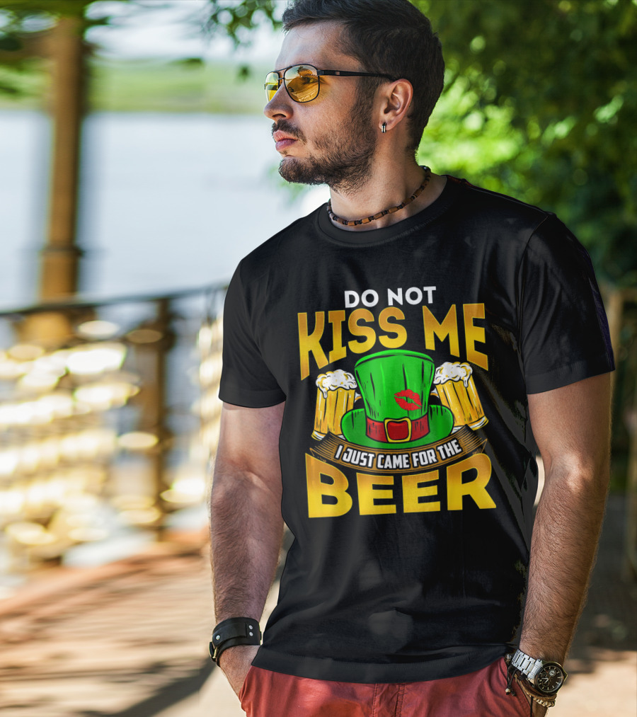 Do Not Kiss Me I Just Came For The Beer Green Hat And Beers T-Shirt