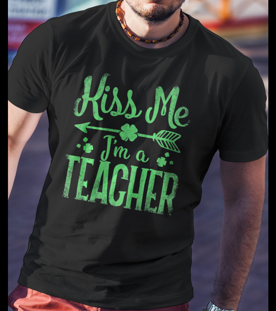 Kiss Me I'm A Teacher Saint Patrick's Day Arrow Shamrocks T-Shirt