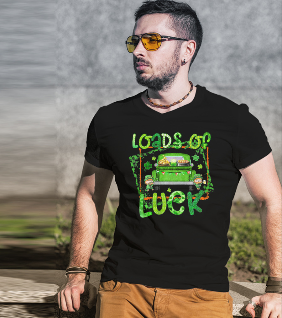 Loads Of Luck Funny Leprechaun Patrick Green Truck Clover Treasure T-Shirt
