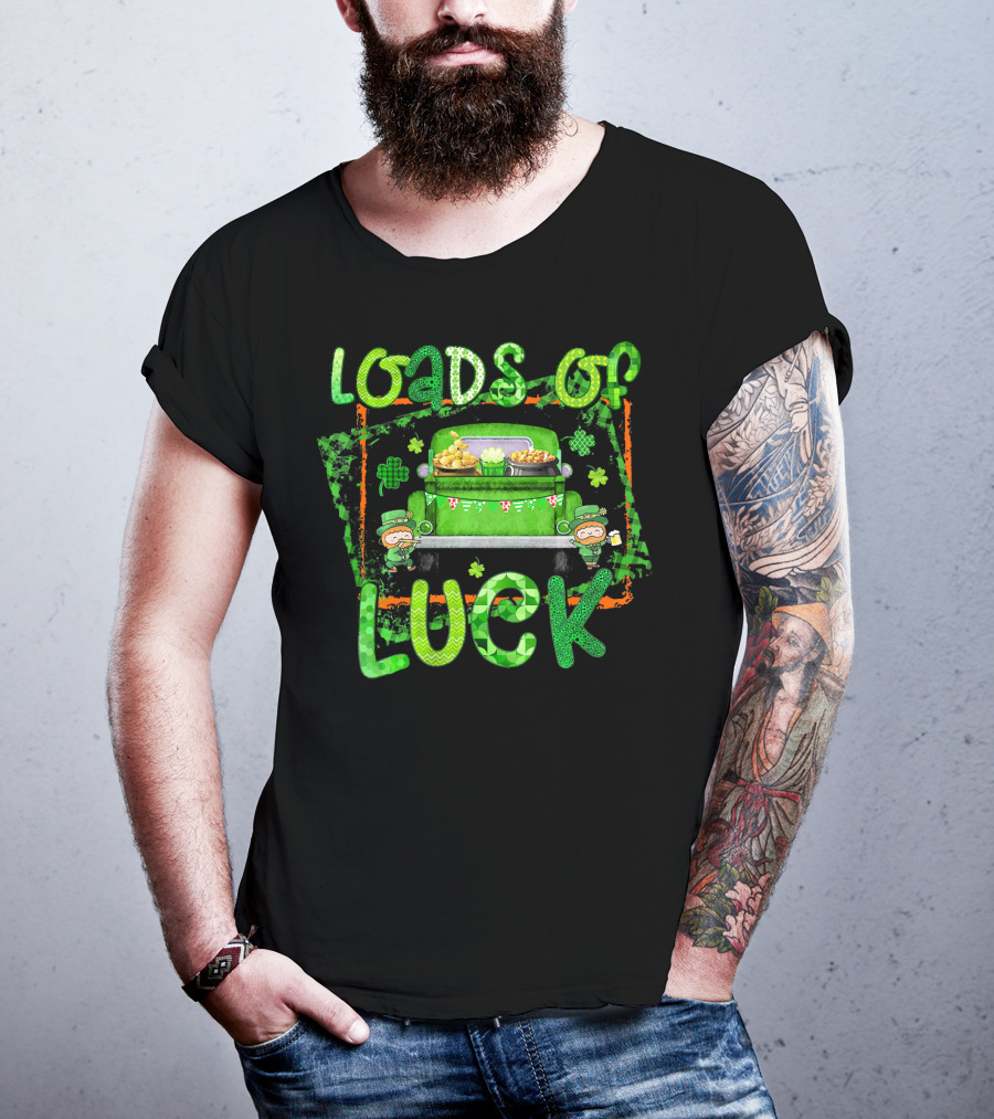Loads Of Luck Funny Leprechaun Patrick Green Truck Clover Treasure T-Shirt