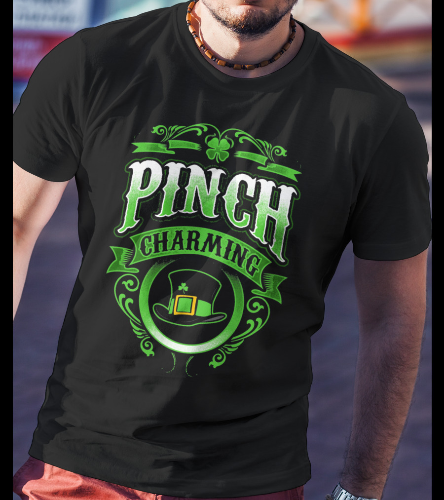 Pinch Charming Saint Patricks Day Hat Clover T-Shirt