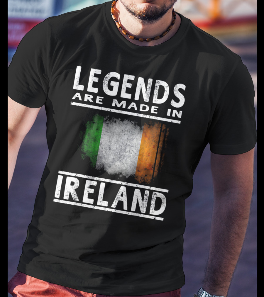Legends Are Made In Ireland Irish Flag T-Shirt
