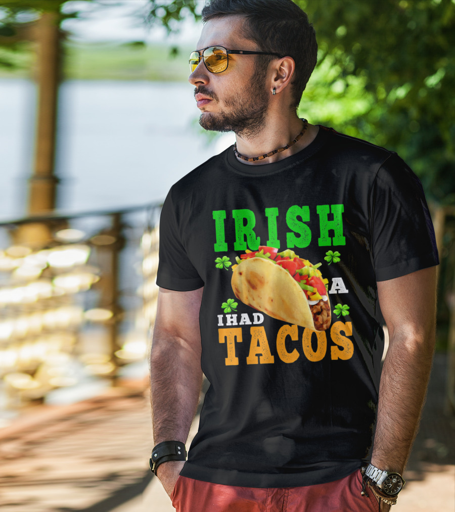 Irish I Had Tacos ShamrockFUN Ireland Flag Co T-Shirt