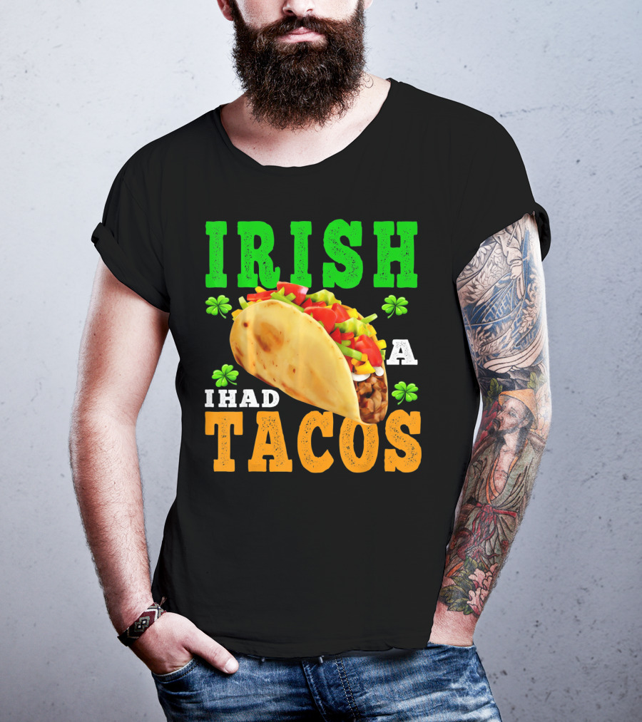 Irish I Had Tacos ShamrockFUN Ireland Flag Co T-Shirt