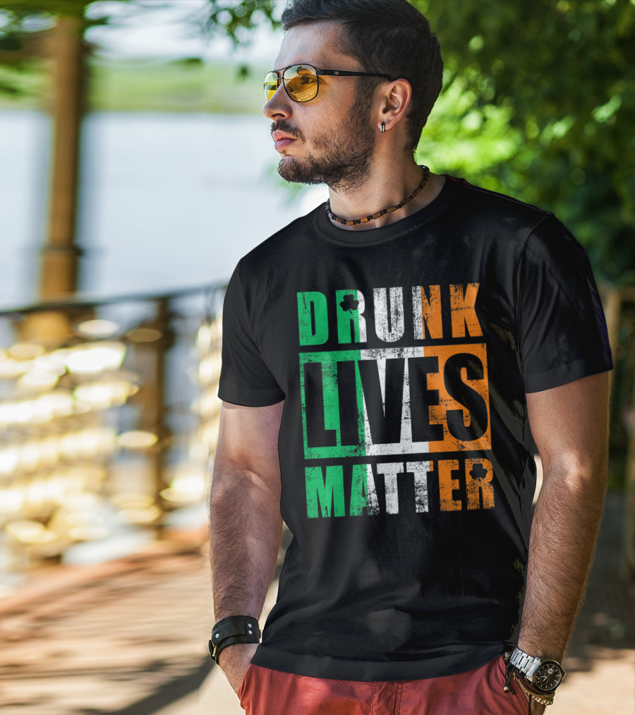 Drunk Lives Matter St Patricks Day Ireland Vintage T-Shirt