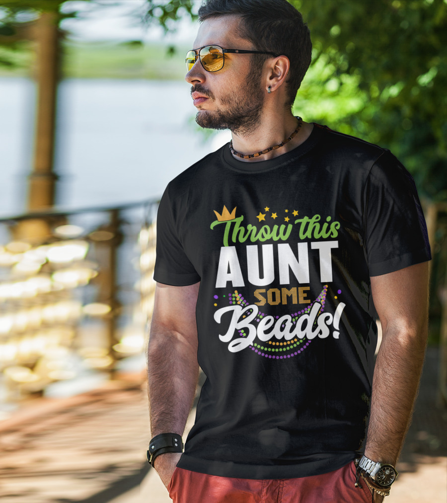 Throw This Aunt Some Beads Mardi Gras Crown And Stars T-Shirt