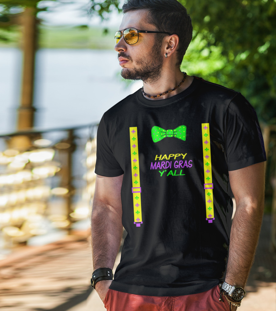 Happy Mardi Gras Y'all Colorful Bow Tie And Suspenders Fleur-de-Lis T-Shirt