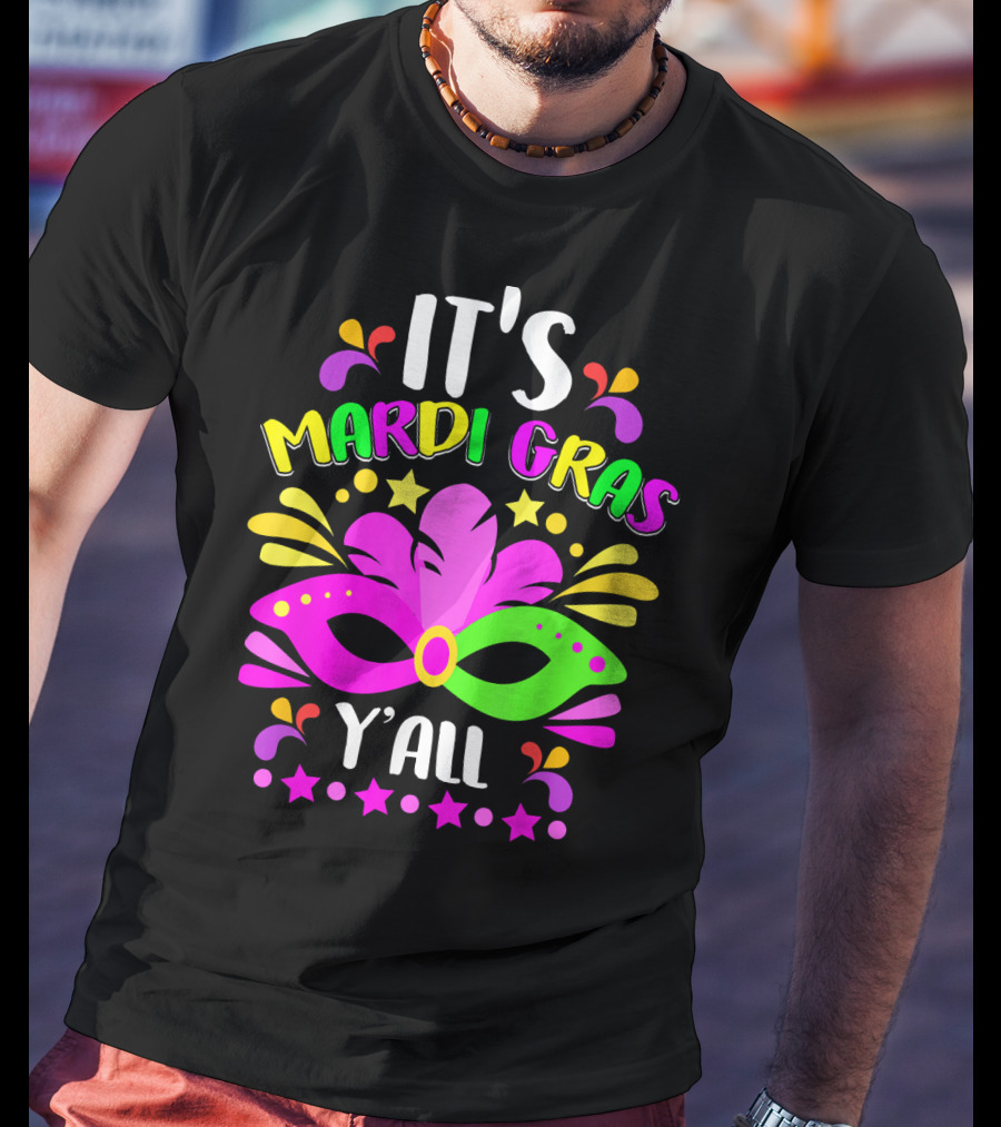 It's Mardi Gras Y'all Mask Stars T-Shirt