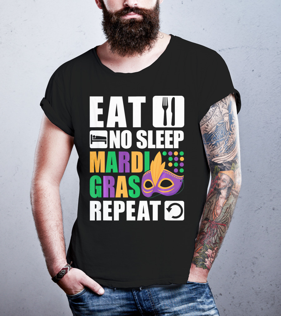 Eat No Sleep Mardi Gras Repeat Mask Icons T-Shirt