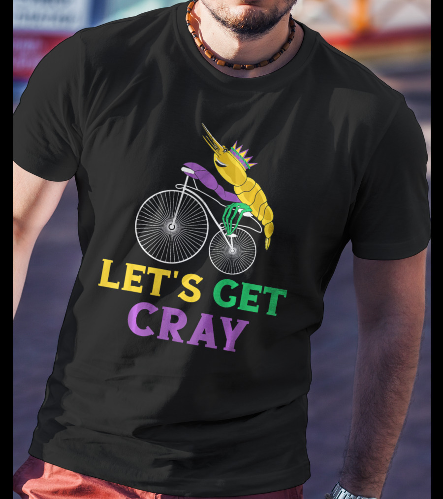 Let's Get Cray Lobster Riding Bike Mardi Gras Crayfish T-Shirt