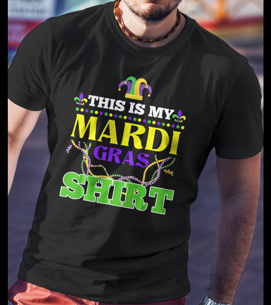 This Is My Mardi Gras Shirt Funny Beads Fleur De Lis Jester Hat T-Shirt