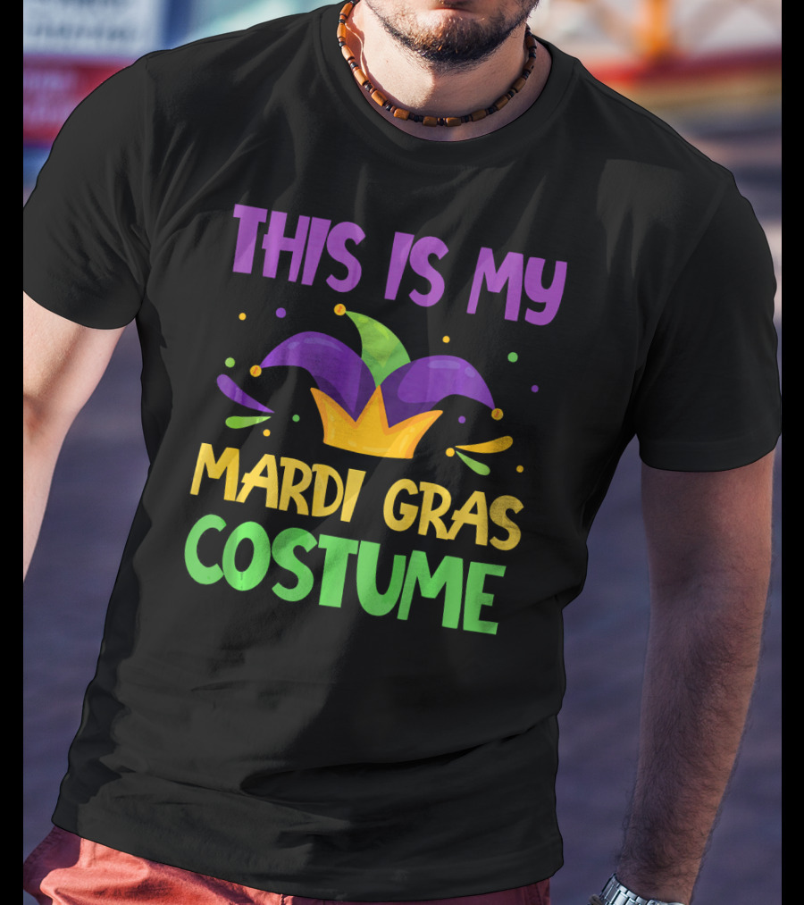 This Is My Mardi Gras Costume Jester Hat Colorful T-Shirt
