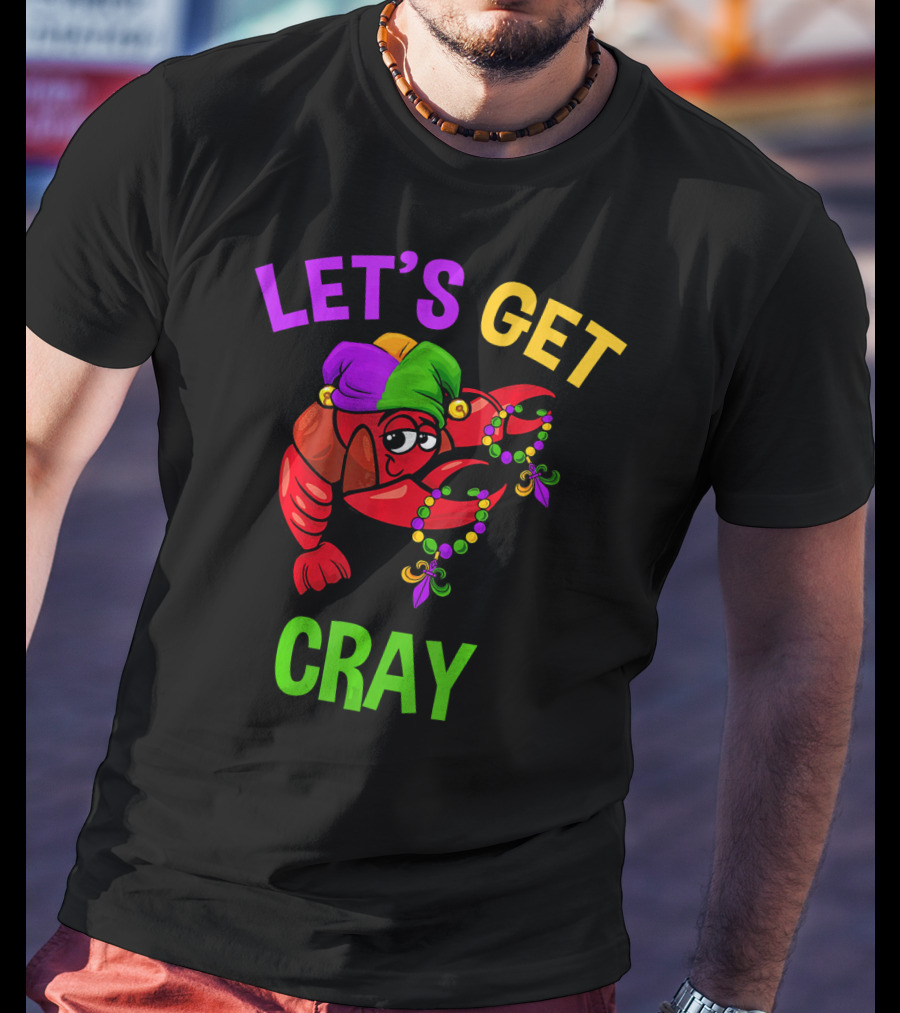 Let's Get Cray Funny Mardi Gras Crawfish With Beads And Jester Hat T-Shirt