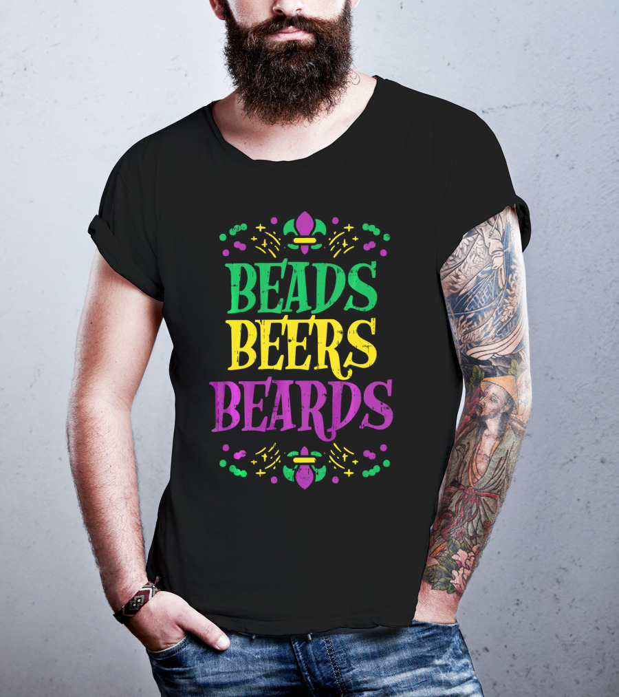 Beads Beers Beards Funny Mardi Gras Fleur-de-Lis T-Shirt
