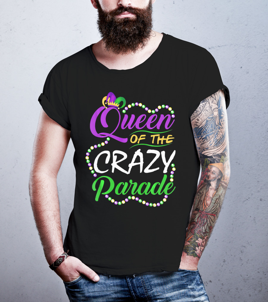 Queen Of The Crazy Parade Funny Mardi Gras Beads Crown T-Shirt
