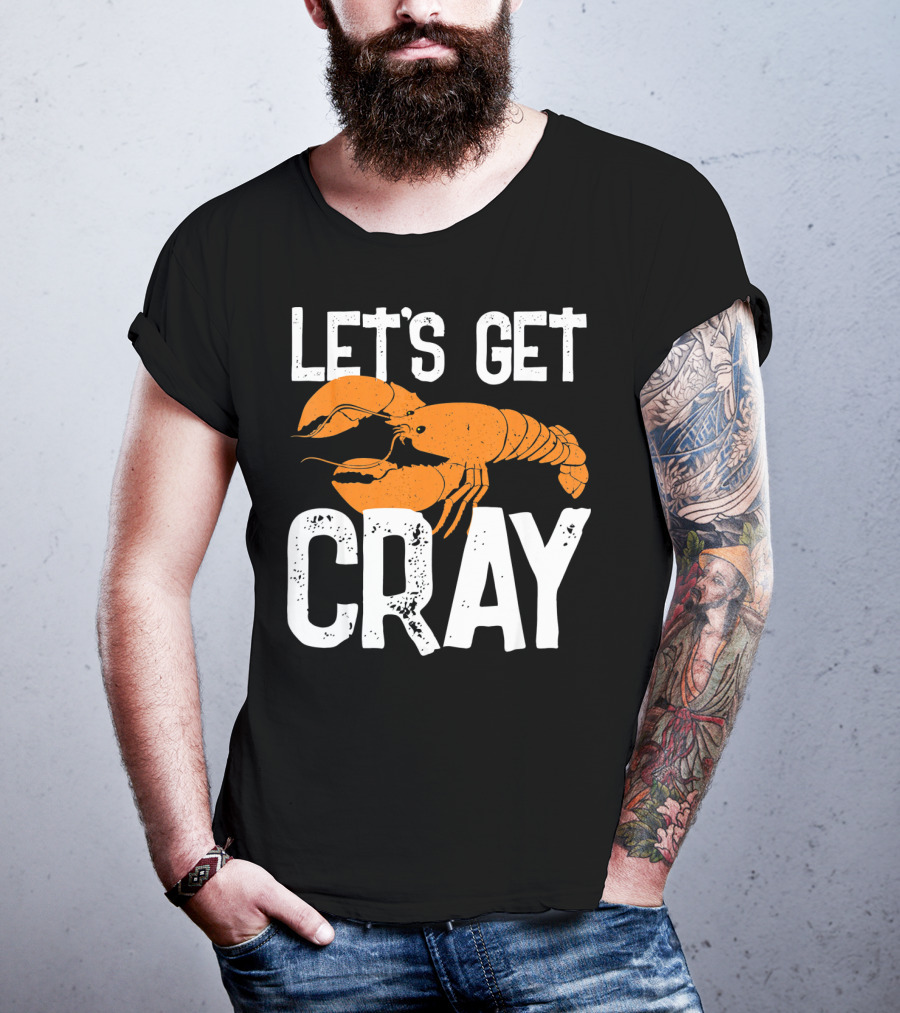 Let's Get Cray New Orleans Crawfish Crayf T-Shirt