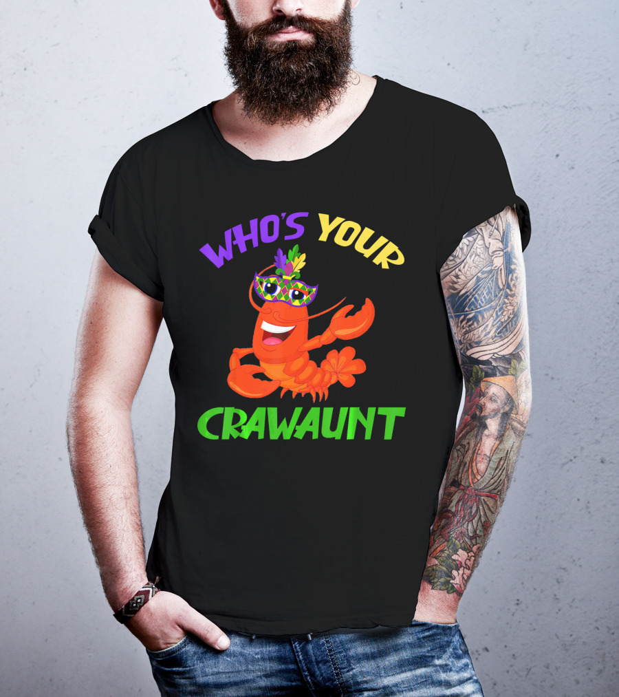 Who's Your Crawaunt Crawfish Carnival Masquerade T-Shirt