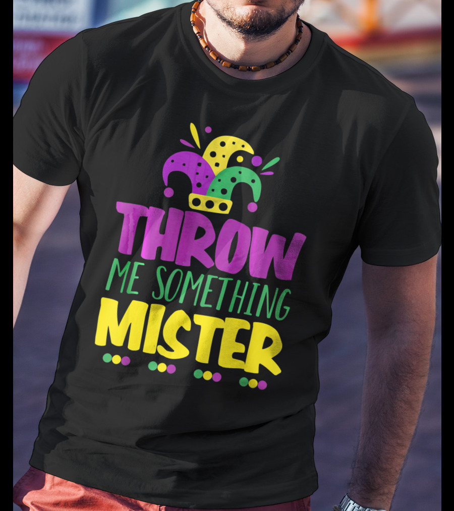 Throw Me Something Mister Mardi Gras Jester Hat Louisiana T-Shirt