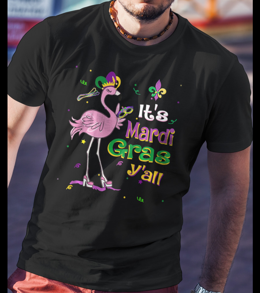 It's Mardi Gras Y'all Flamingo Wearing Jester Hat Fleur-de-Lis T-Shirt