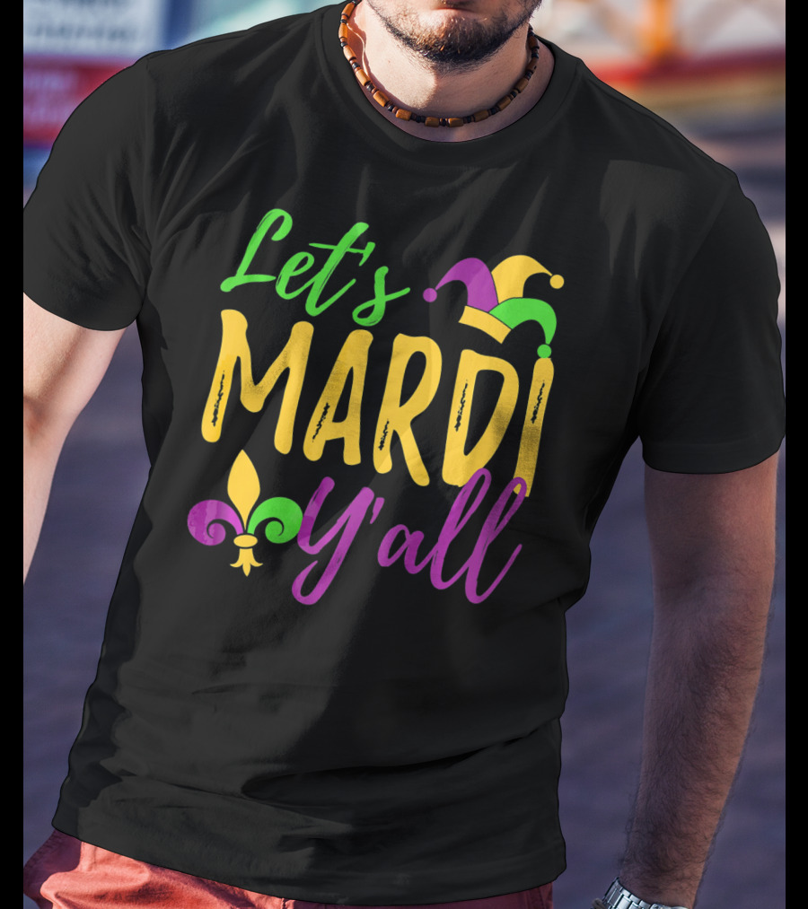 Let's Mardi Y'all Fleur De Lis Jester Hat T-Shirt