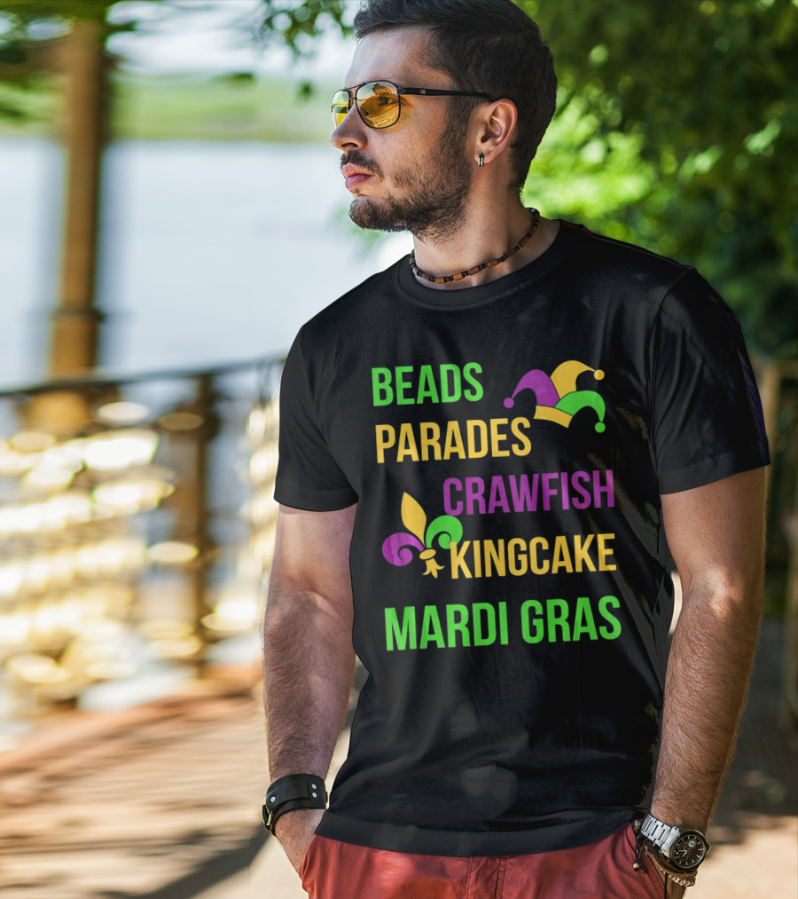 Beads Parades Crawfish Kingcake Mardi Gras T-Shirt