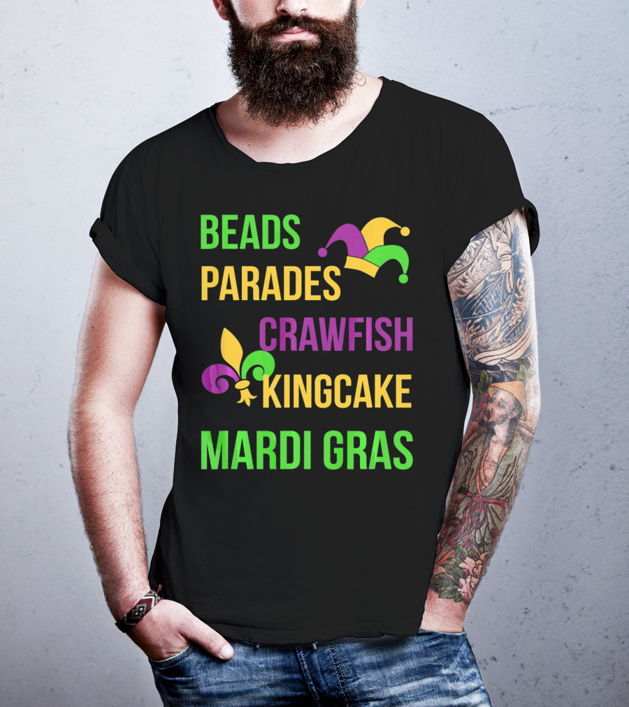 Beads Parades Crawfish Kingcake Mardi Gras T-Shirt