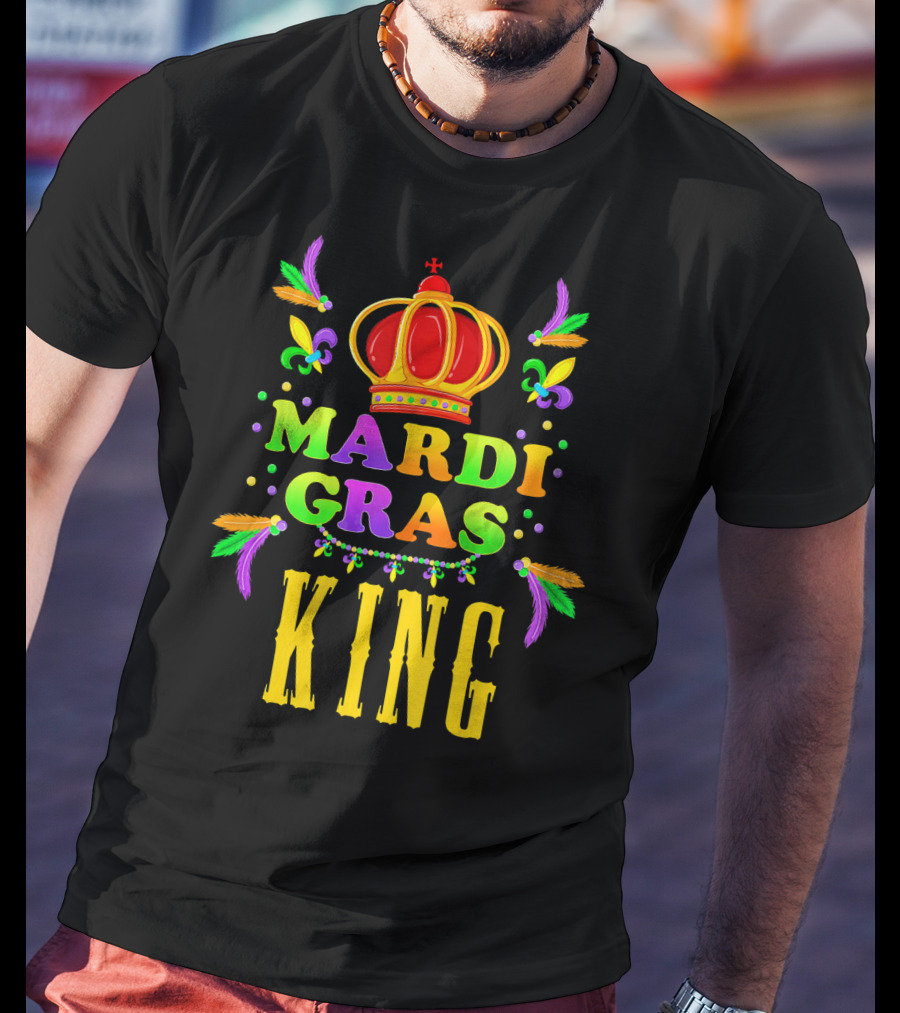 Mardi Gras King Cute Shrove Tuesday Fun Colorful Crown Feathers Fleur-de-Lis T-Shirt
