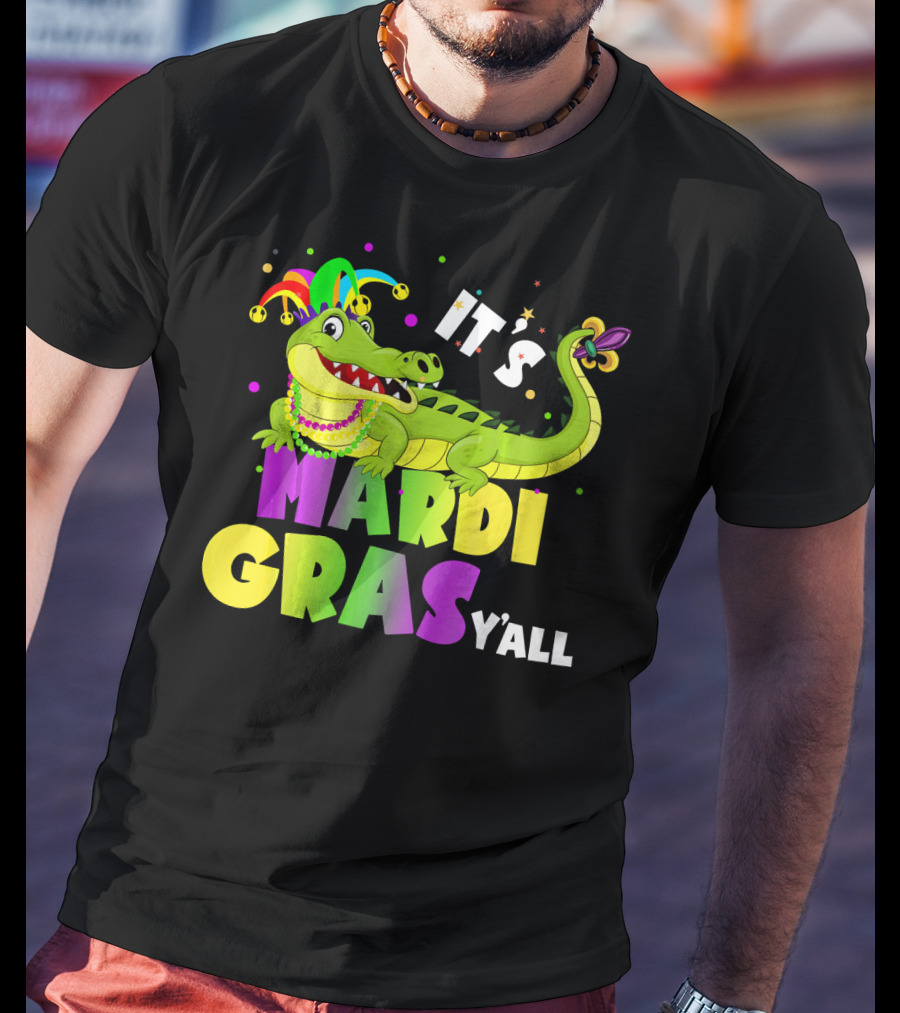 It's Mardi Gras Y'all Funny Alligator Crocodile T-Shirt