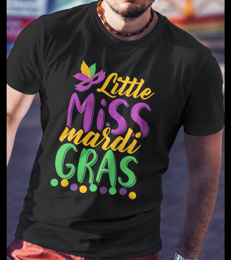 Little Miss Mardi Gras Funny Mardi Mask Feathers Colorful Dots T-Shirt