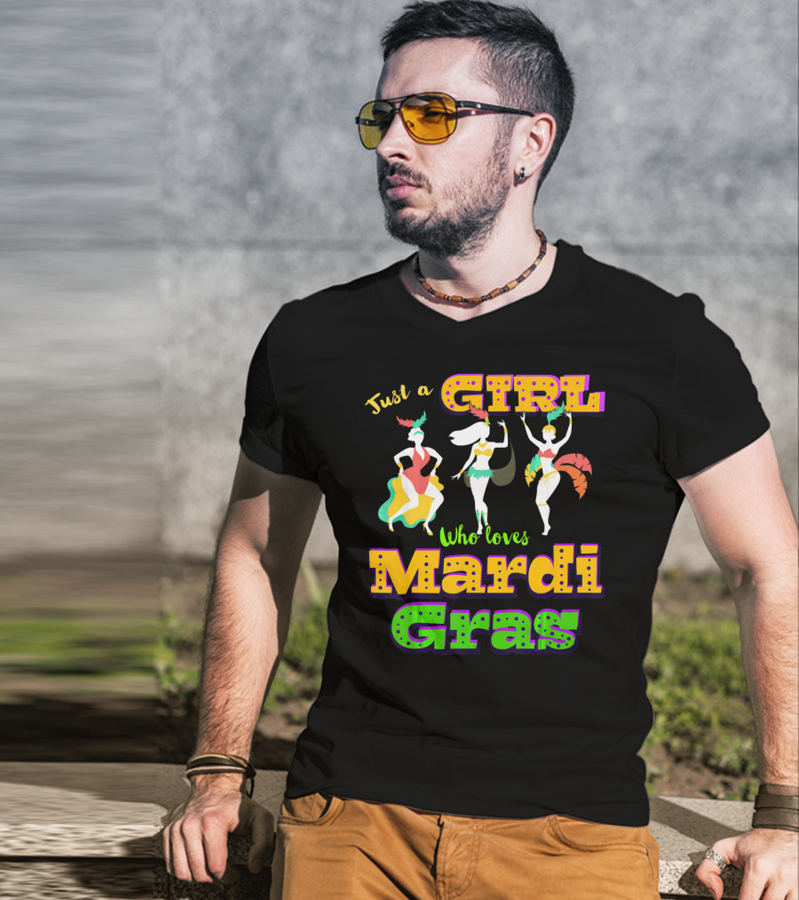 Just A Girl Who Loves Mardi Gras With Dancers And Costumes T-Shirt