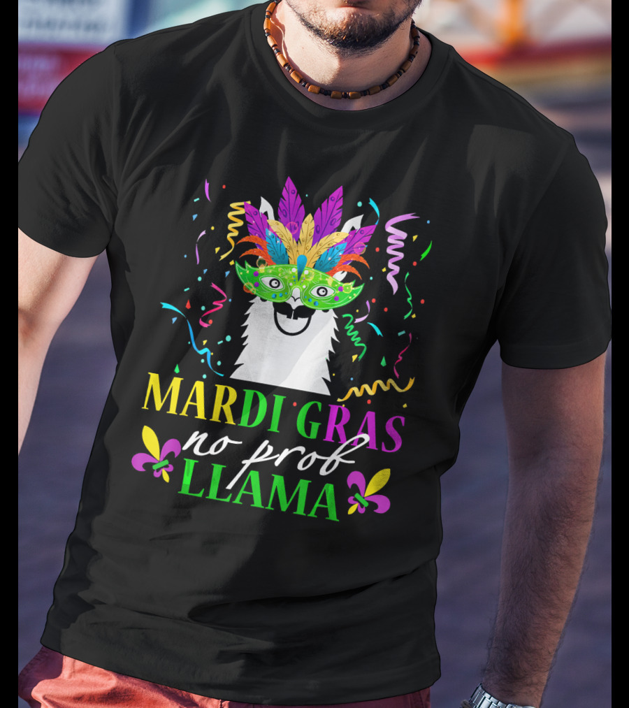 Mardi Gras No Prob Llama Colorful Celebration Mask And Confetti T-Shirt