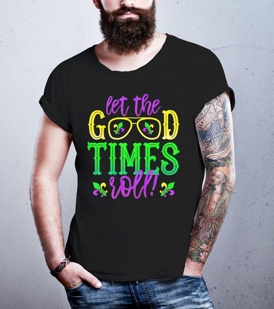 Let The Good Times Roll Mardi Gras Fleur De Lis Glasses T-Shirt