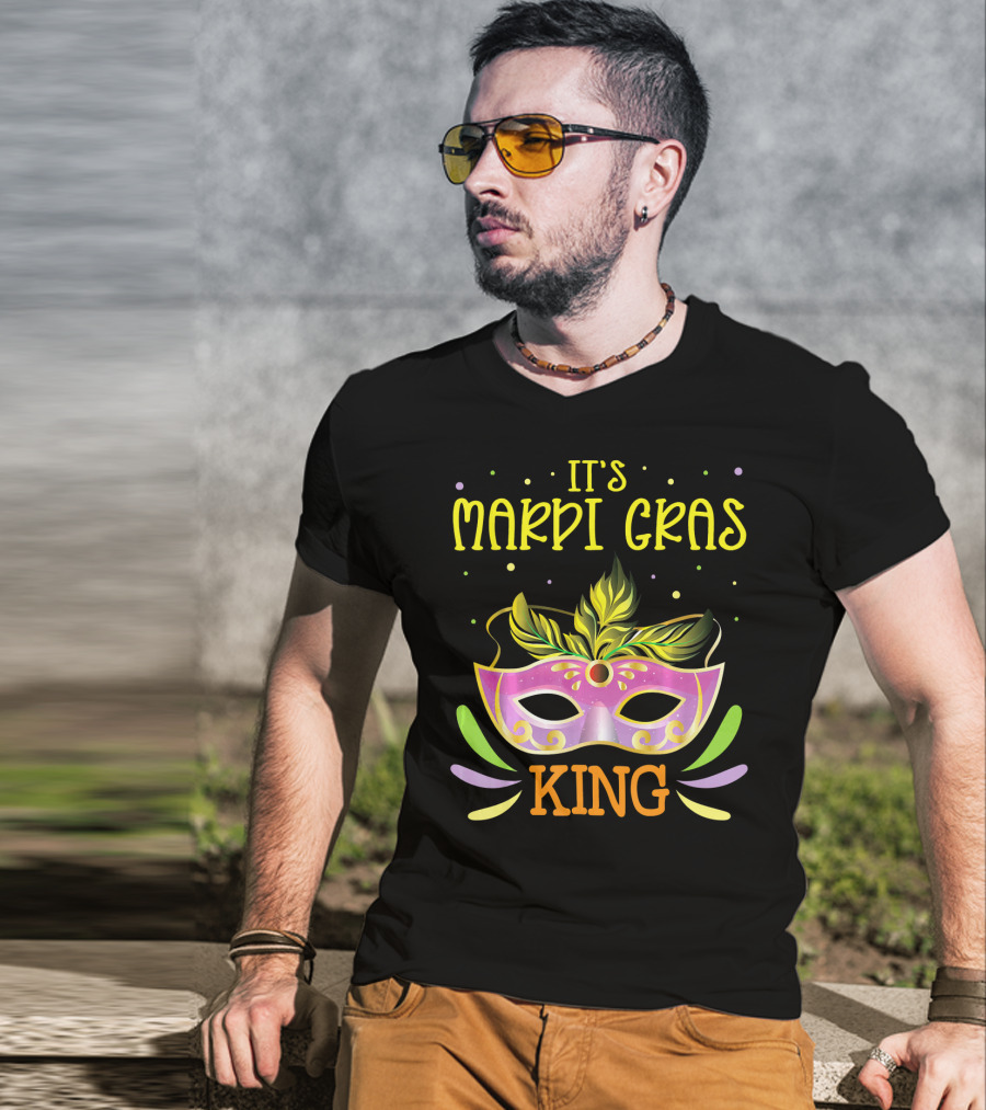 It's Mardi Gras King Mask T-Shirt