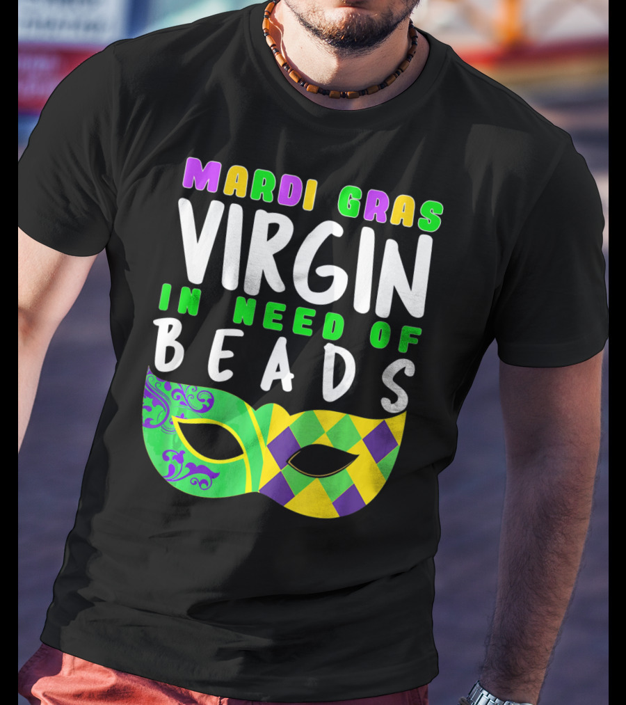 Mardi Gras Virgin In Need Of Beads Mask T-Shirt
