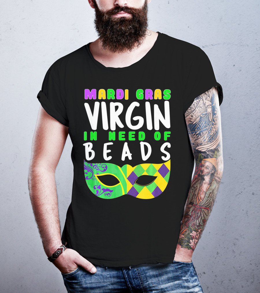 Mardi Gras Virgin In Need Of Beads Mask T-Shirt