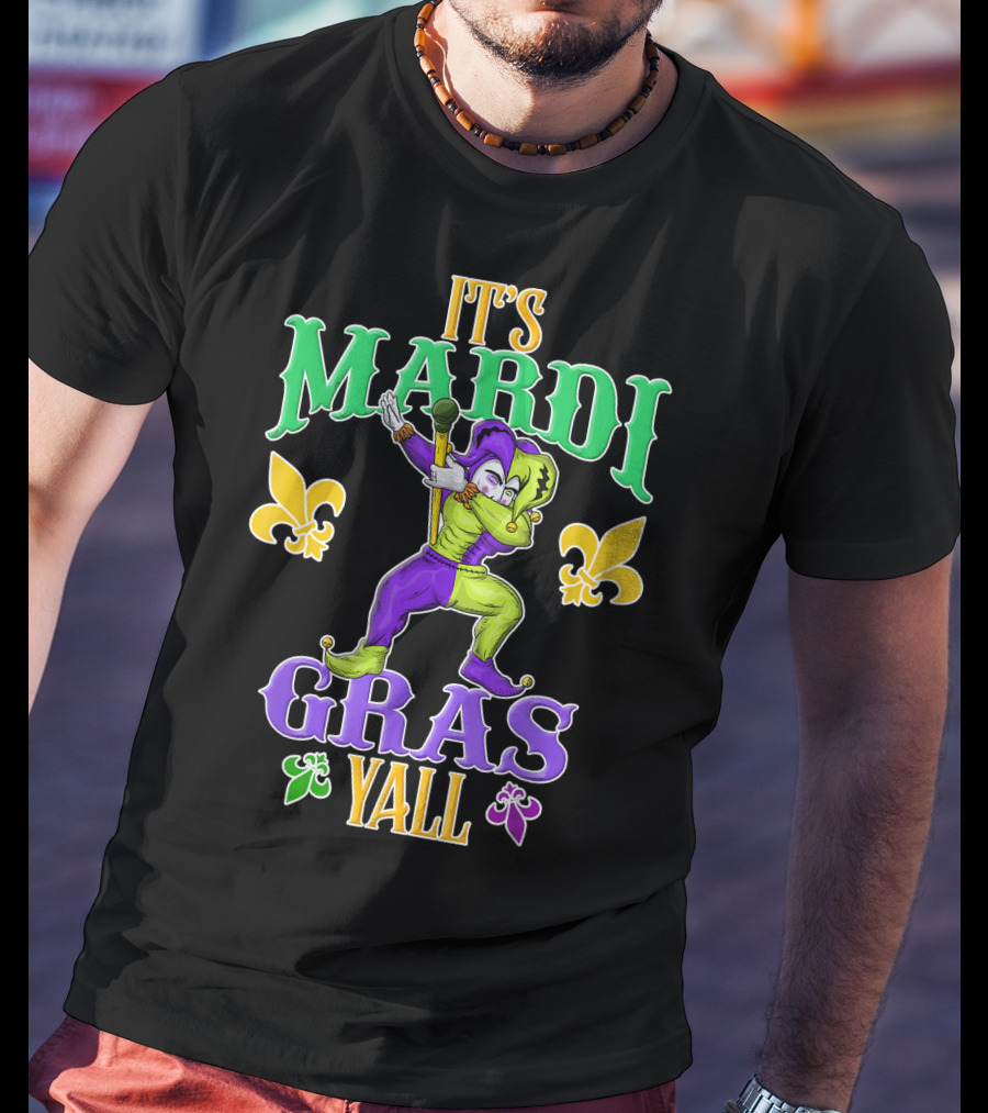 It's Mardi Gras Y'all Dabbing Jester Fleur De Lis T-Shirt