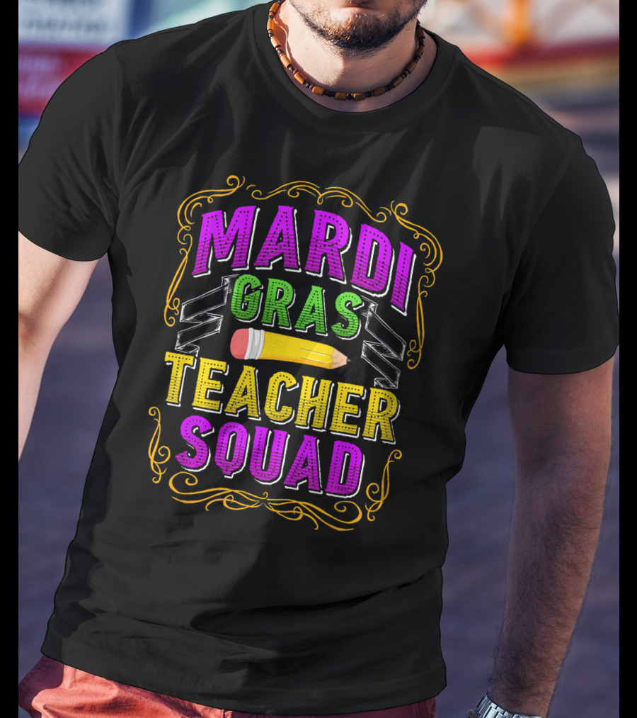 Mardi Gras Teacher Squad Funny Teaching Pencil Baton T-Shirt