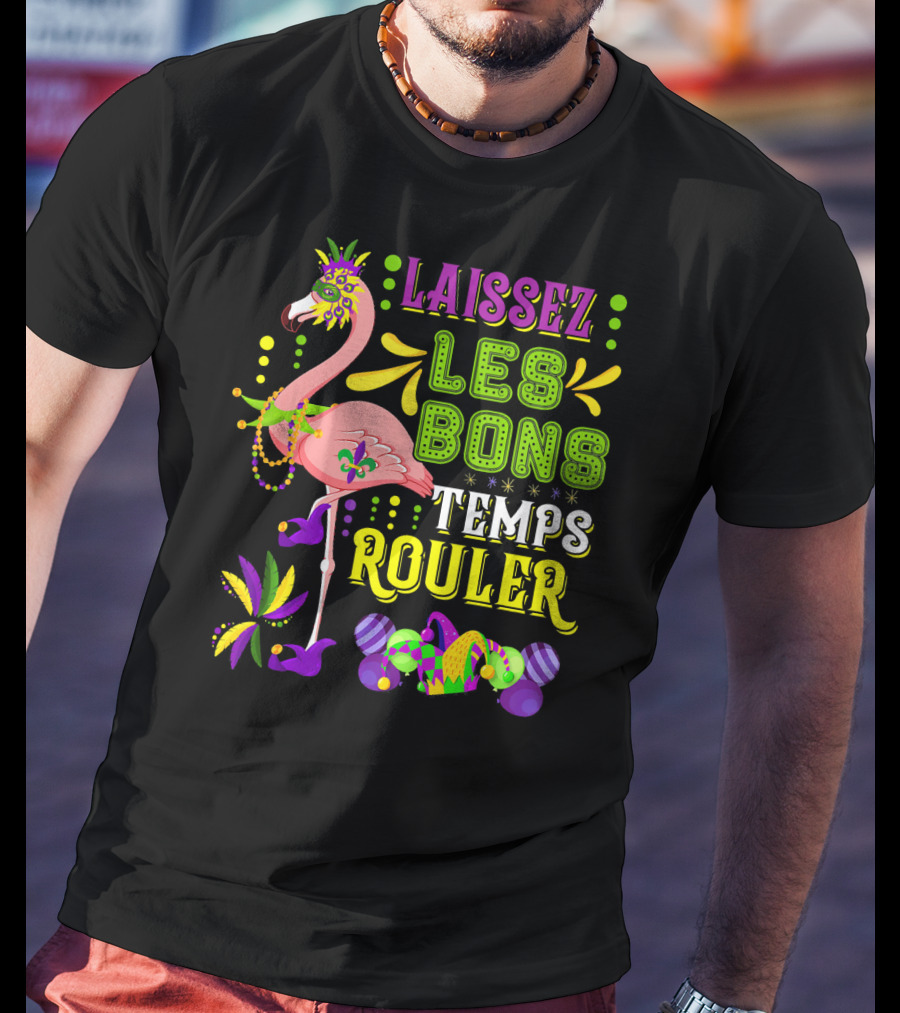 LAISSEZ LES BONS TEMPS ROULER Flamingo Mardi Gras Beads T-Shirt