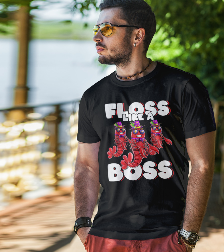 Floss Like A Boss Flossing Crawfish Mardi Gras T-Shirt