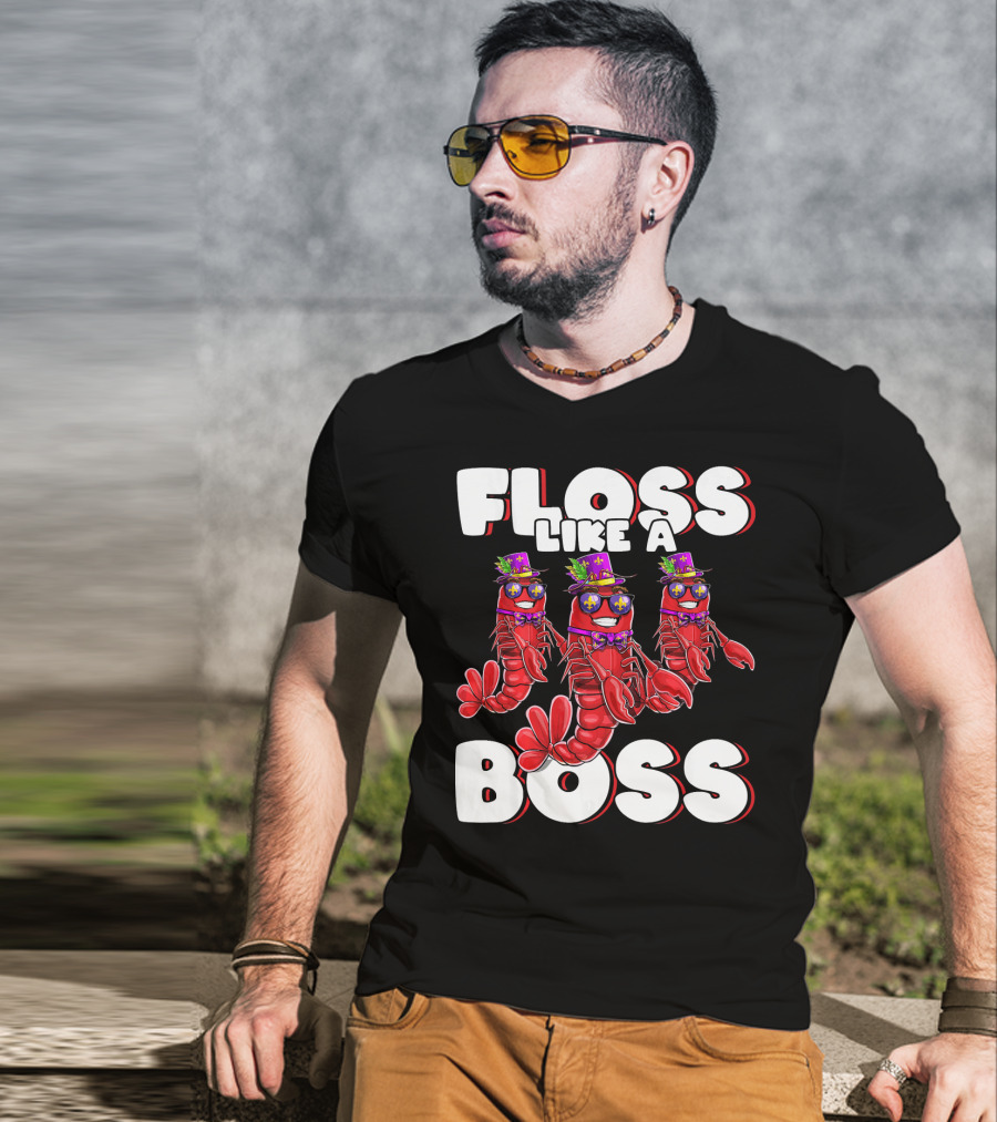 Floss Like A Boss Flossing Crawfish Mardi Gras T-Shirt