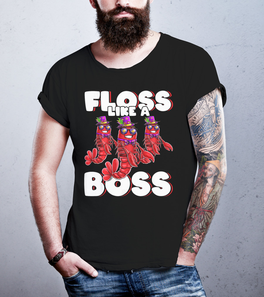 Floss Like A Boss Flossing Crawfish Mardi Gras T-Shirt